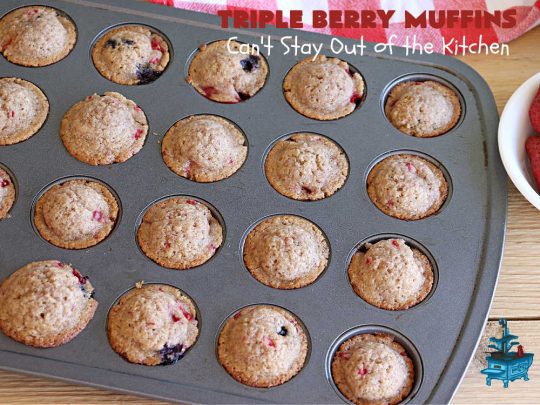 Triple Berry Muffins | Can't Stay Out of the Kitchen | Triple your pleasure with these scrumptious #TripleBerryMuffins. These #muffins include #strawberries, #blueberries & #raspberries along with #cinnamon for flavor. They're easy to make & puff up nicely while #baking. Excellent for a #holiday or company #breakfast or #brunch since the #recipe makes a lot. #BreakfastMuffins #HolidayBreakfast