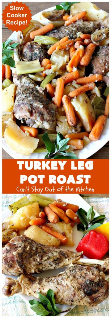 Turkey Leg Pot Roast | Can't Stay Out of the Kitchen