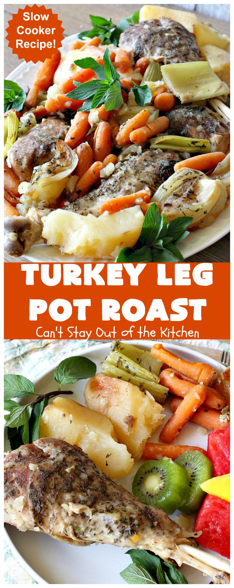 Turkey Leg Pot Roast | Can't Stay Out of the Kitchen | This terrific #PotRoast uses #TurkeyLegs instead of beef! It's #healthy, #LowCalorie & #GlutenFree. So easy to throw together since it's made in the #SlowCooker! #Crockpot #turkey #potatoes #carrots #OnePotMeal #EasyDinnerRecipe #TurkeyLegPotRoast