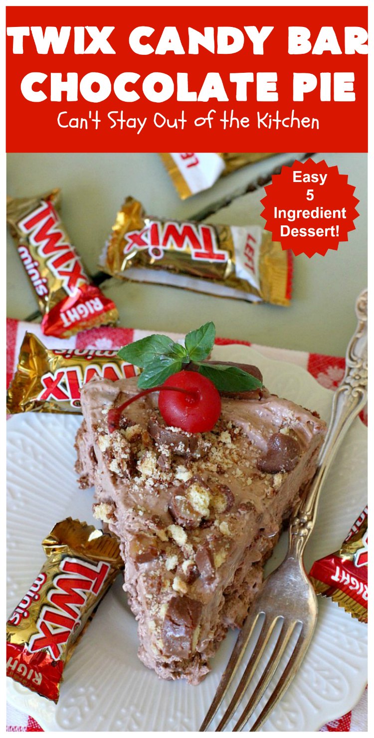 Twix Candy Bar Chocolate Pie – Can't Stay Out Of The Kitchen