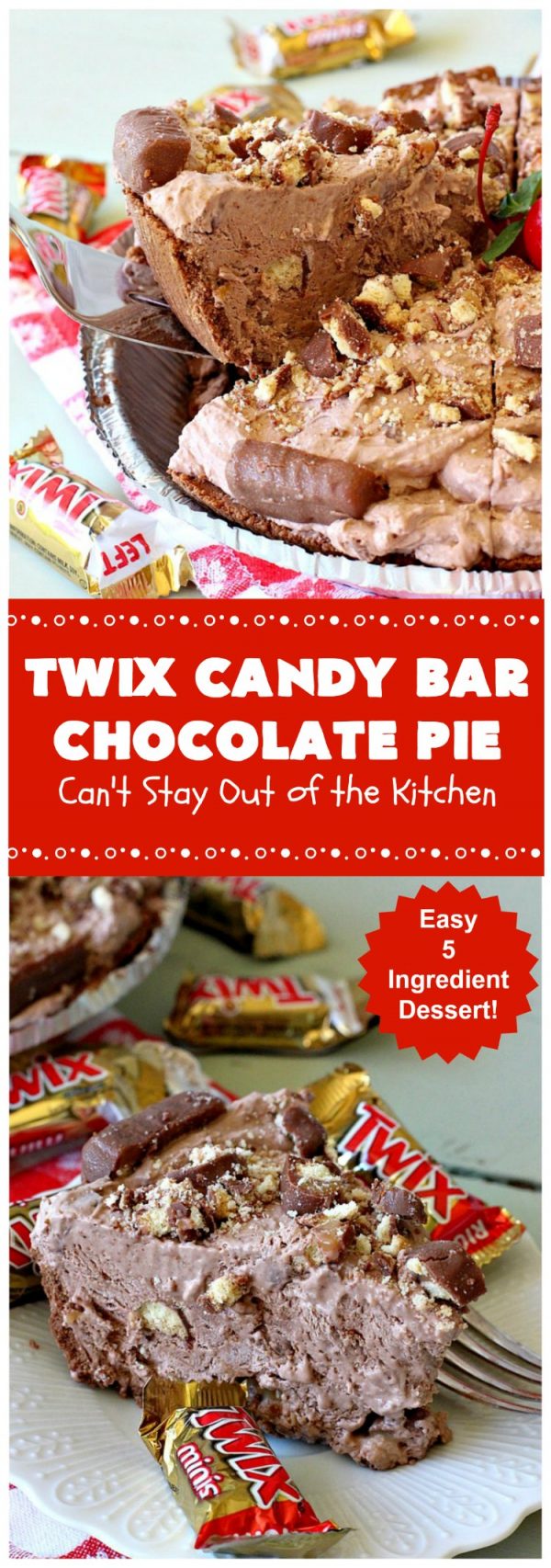 Twix Candy Bar Chocolate Pie – Can't Stay Out Of The Kitchen