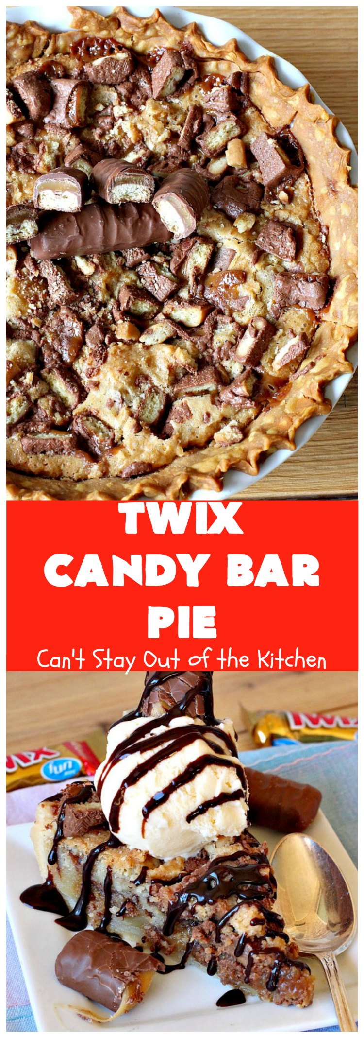 Twix Candy Bar Pie | Can't Stay Out of the Kitchen