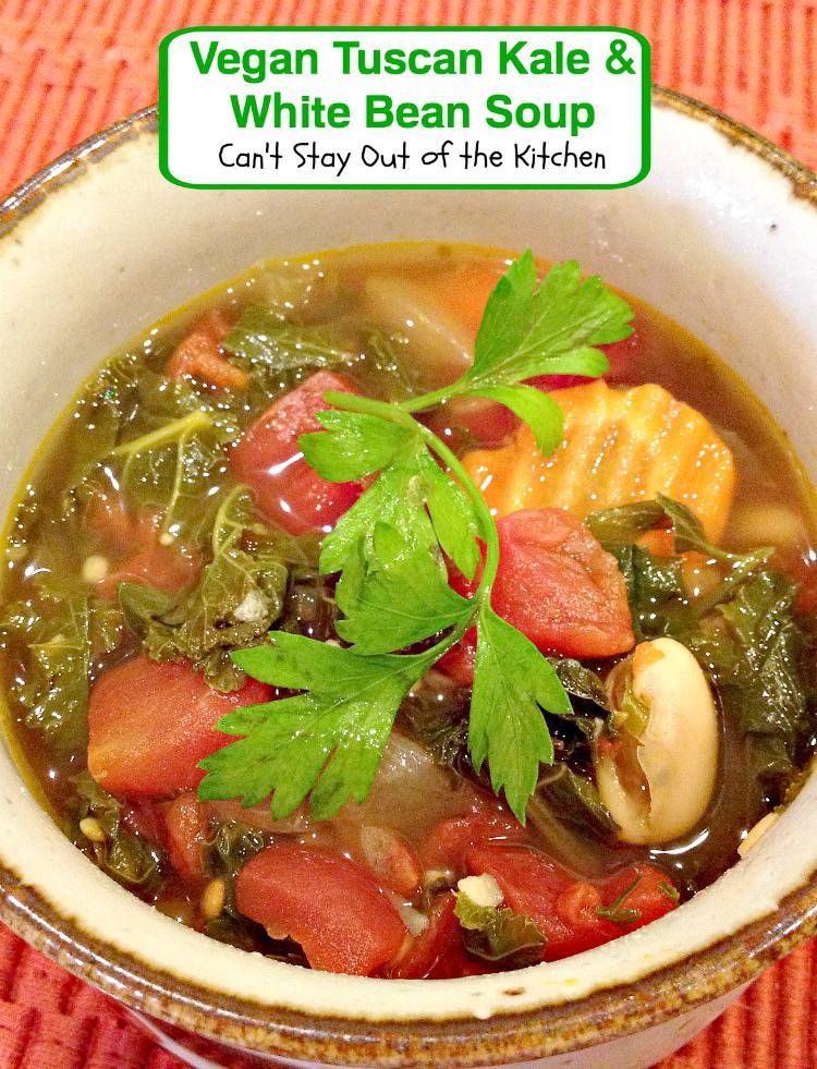Vegan Tuscan Kale and White Bean Soup Recipe Pix 13 029 Can't Stay