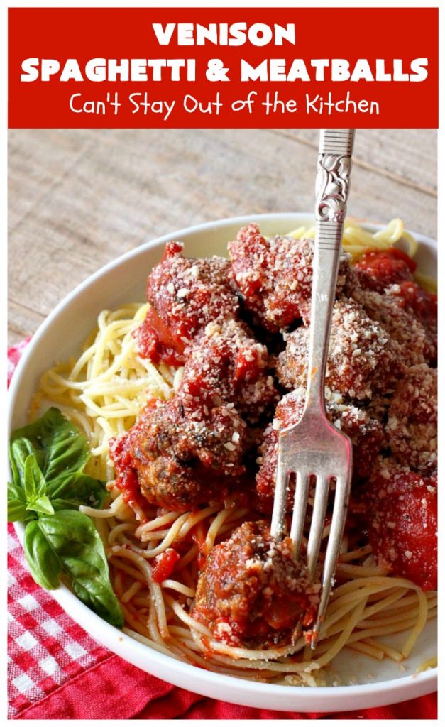 Venison Spaghetti and Meatballs | Can't Stay Out of the Kitchen | this #SpaghettiAndMeatballs version can't be beat! It takes the best of #spaghetti & #meatballs but uses #venison instead. No one will ever believe you're using #DeerMeat instead of #beef! This #LowCalorie entree will knock your socks off! #Italian #pasta #VenisonSpaghettiAndMeatballs