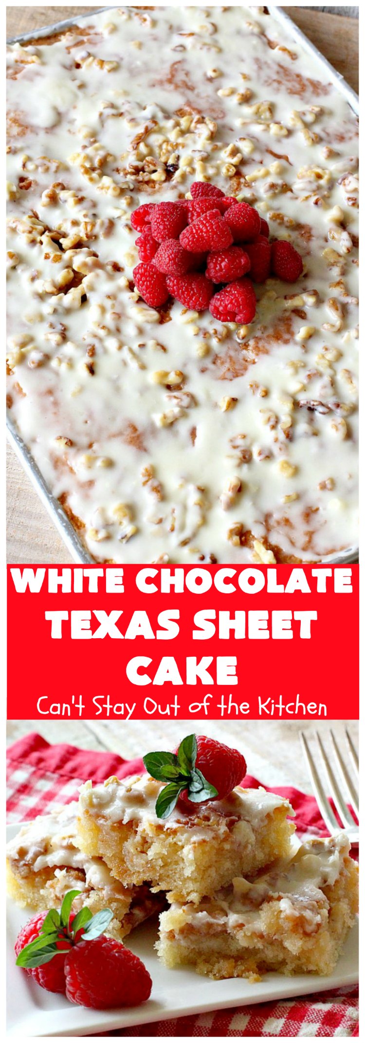 White Chocolate Texas Sheet Cake | Can't Stay Out of the Kitchen
