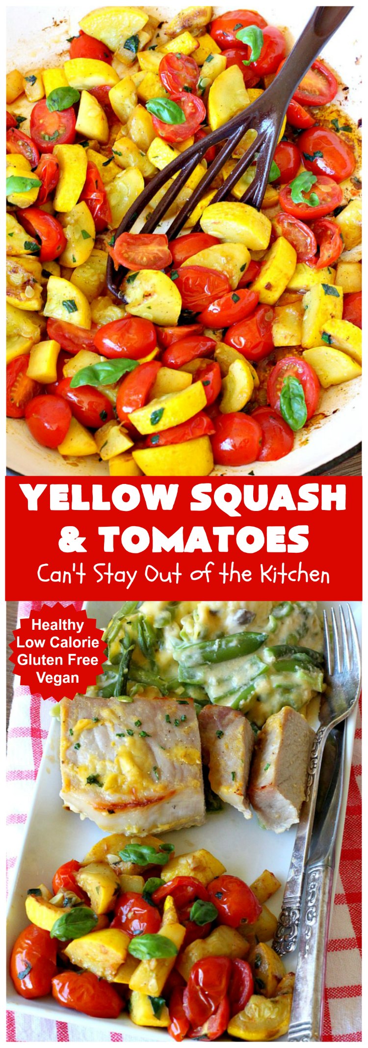 Yellow Squash and Tomatoes | Can't Stay Out of the Kitchen