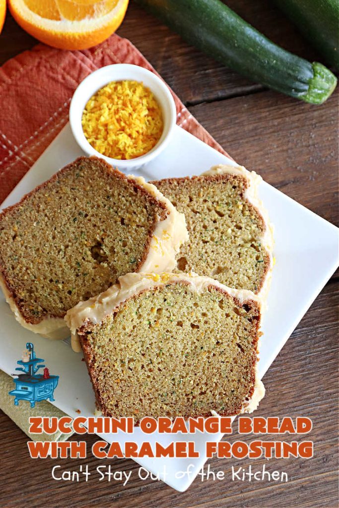 Zucchini Orange Bread with Caramel Frosting | Can't Stay Out of the Kitchen | this fantastic #ZucchiniBread includes a whole #orange & a spectacular #CaramelFrosting to die for! Every bite will have you drooling. Wonderful for #FallBaking or a #holiday #breakfast or #brunch. #bread #caramel #HolidayBreakfast #ZucchiniOrangeBreadWithCaramelFrosting