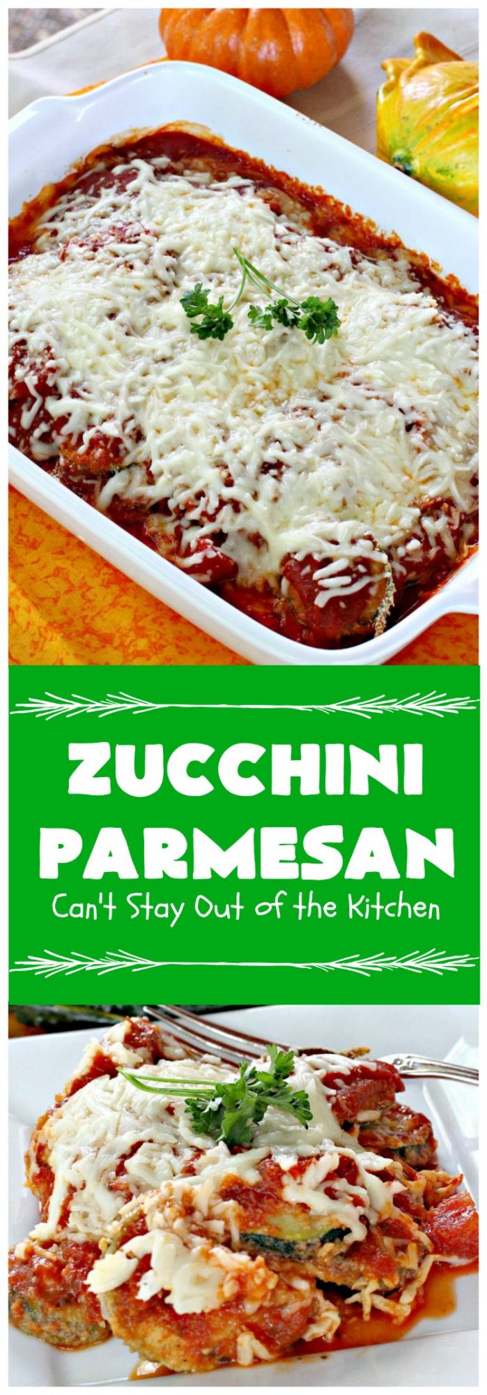Zucchini Parmesan – Can't Stay Out of the Kitchen